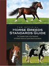 The Official Horse Breeds Standards Guide (eBook): The Complete Guide to the Standards of All North American Equine Breed Associations